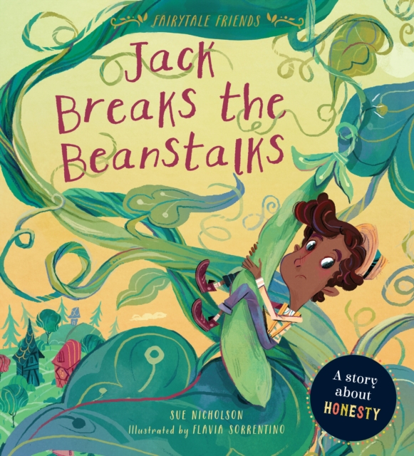 Jack Breaks the Beanstalks : A Story about Honesty, EPUB eBook