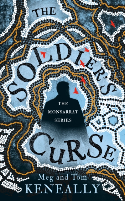 The Soldier's Curse : The Monsarrat Series, Hardback Book