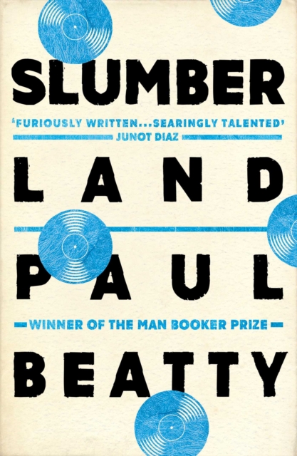 Slumberland : From the Man Booker prize-winning author of The Sellout, EPUB eBook
