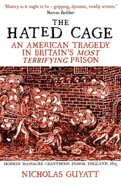 The Hated Cage : An American Tragedy in Britain's Most Terrifying Prison, EPUB eBook