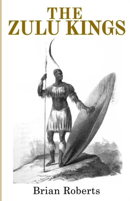 The Zulu Kings, Paperback / softback Book