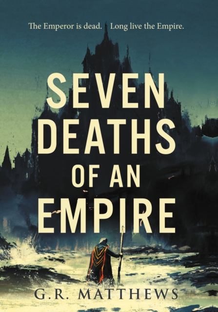 Seven Deaths of an Empire, EPUB eBook