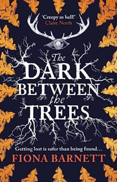 The Dark Between The Trees, Paperback / softback Book