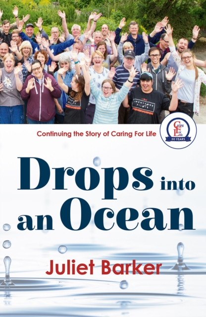 Drops into an Ocean : Continuing the story of Caring For Life, Paperback / softback Book