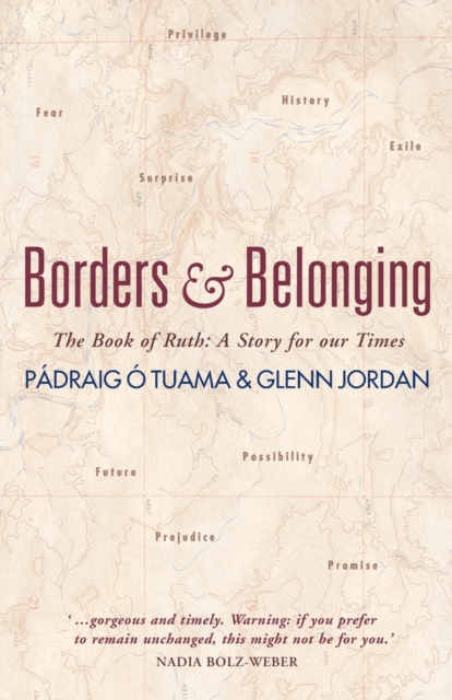 Borders and Belonging : The Book of Ruth, Paperback / softback Book