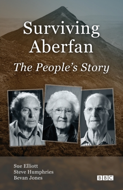 Surviving Aberfan: The People's Story, Paperback / softback Book