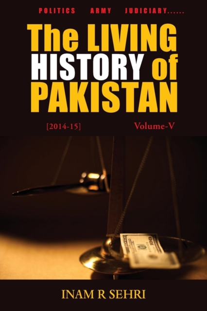 The Living History of Pakistan (2014-2015): Volume V, Paperback / softback Book