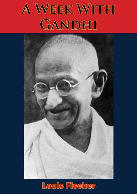 A Week With Gandhi, EPUB eBook