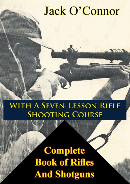 Complete Book of Rifles And Shotguns, EPUB eBook