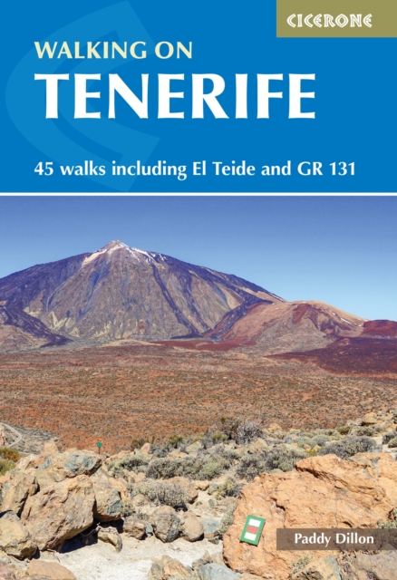 Walking on Tenerife : 45 walks including El Teide and GR 131, Paperback / softback Book