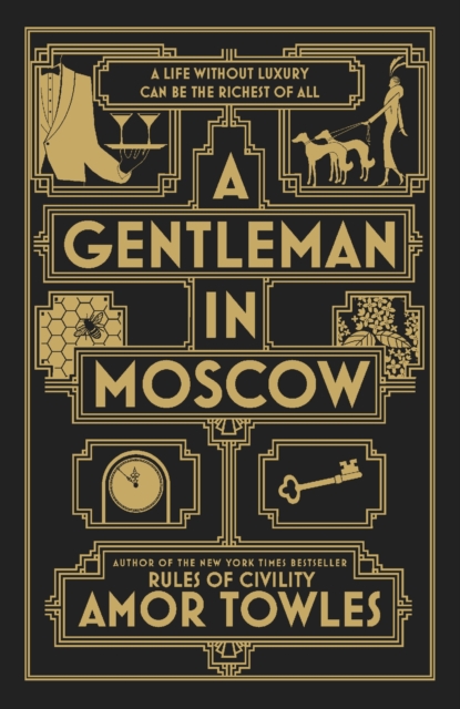 A Gentleman in Moscow : The worldwide bestseller, Hardback Book
