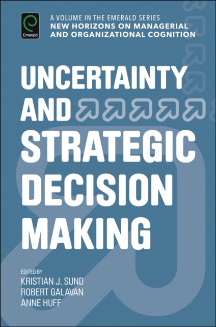 Uncertainty and Strategic Decision Making, Hardback Book