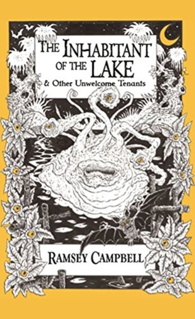 The Inhabitant of the Lake : And Other Unwelcome Tenants, Paperback / softback Book