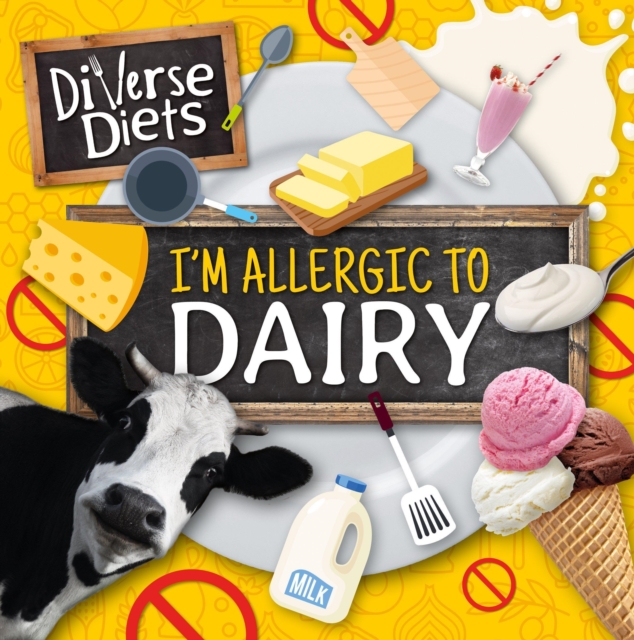 I'm Allergic to Dairy, Hardback Book