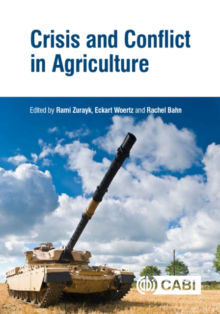 Crisis and Conflict in Agriculture, Hardback Book