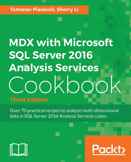 MDX with Microsoft SQL Server 2016 Analysis Services Cookbook - Third Edition, Electronic book text Book