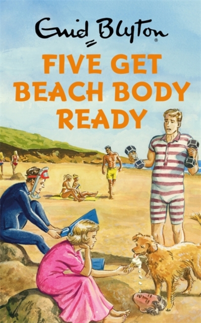 Five Get Beach Body Ready, Hardback Book