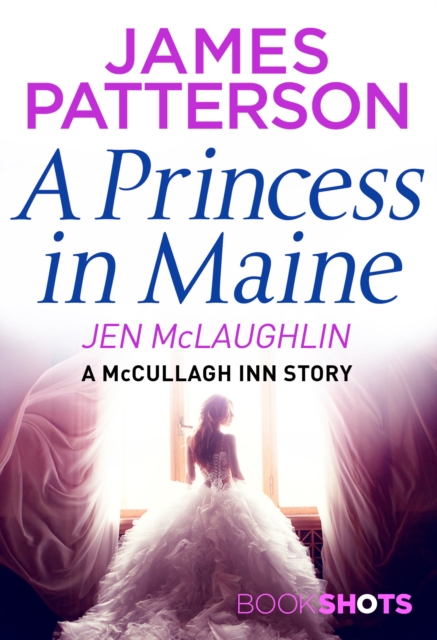 A Princess in Maine : BookShots, EPUB eBook