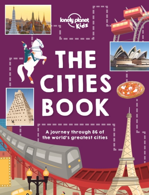 Lonely Planet Kids The Cities Book, Hardback Book