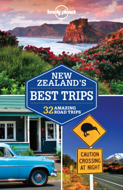 Lonely Planet New Zealand's Best Trips, Paperback / softback Book
