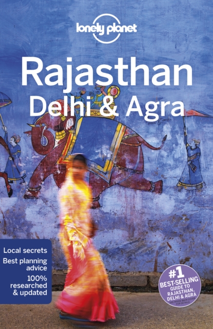 Lonely Planet Rajasthan, Delhi & Agra, Paperback / softback Book