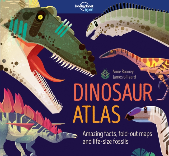 Lonely Planet Kids Dinosaur Atlas, Hardback Book
