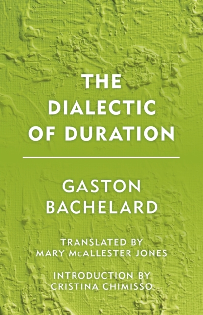 The Dialectic of Duration, Paperback / softback Book
