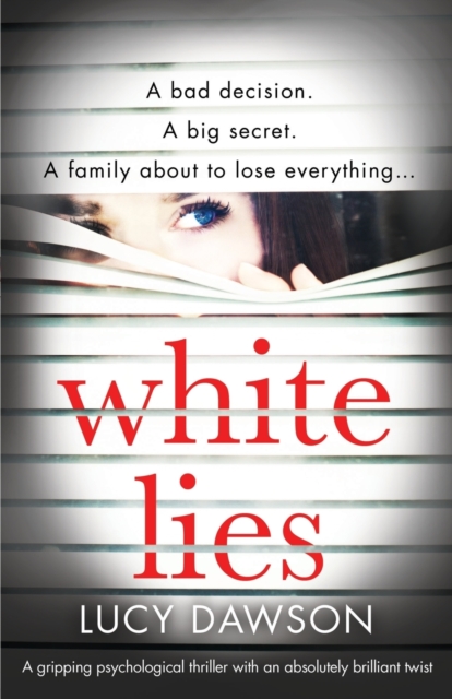 White Lies : A gripping psychological thriller with an absolutely brilliant twist, Paperback / softback Book