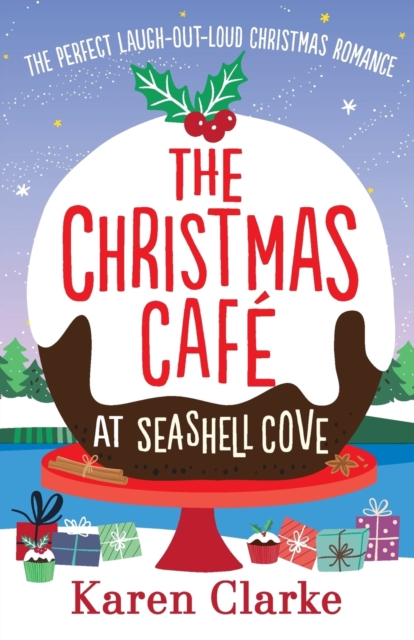 The Christmas Cafe at Seashell Cove : The Perfect Laugh Out Loud Christmas Romance, Paperback / softback Book