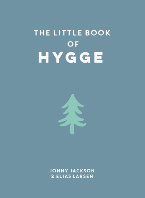 The Little Book of Hygge, Hardback Book