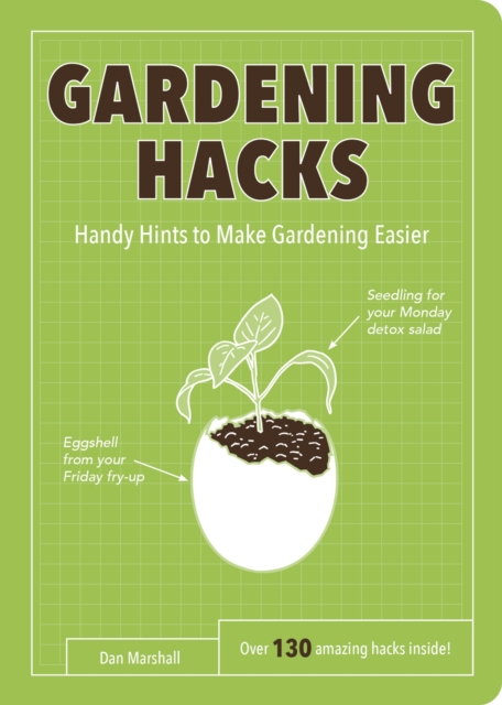 Gardening Hacks : Handy Hints To Make Gardening Easier, EPUB eBook