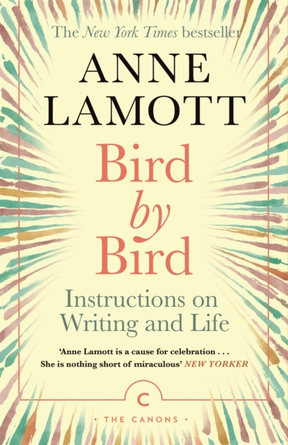 Bird by Bird : Instructions on Writing and Life, EPUB eBook