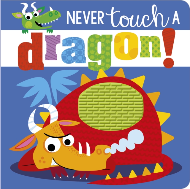 Never Touch a Dragon, Board book Book