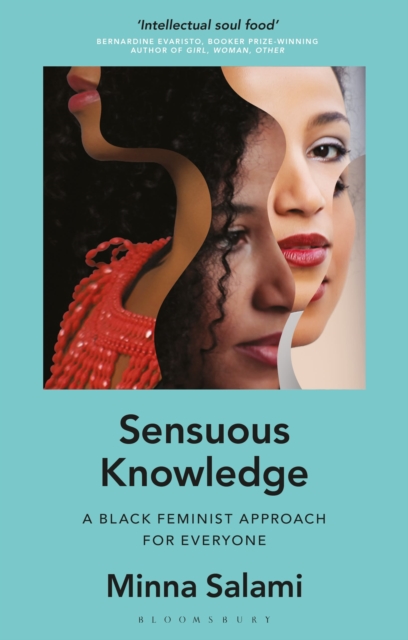 Sensuous Knowledge : A Black Feminist Approach for Everyone, Paperback / softback Book