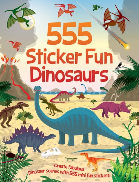 555 Sticker Fun - Dinosaurs Activity Book, Paperback / softback Book