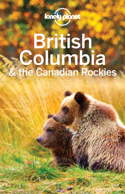 Lonely Planet British Columbia & the Canadian Rockies, EPUB eBook