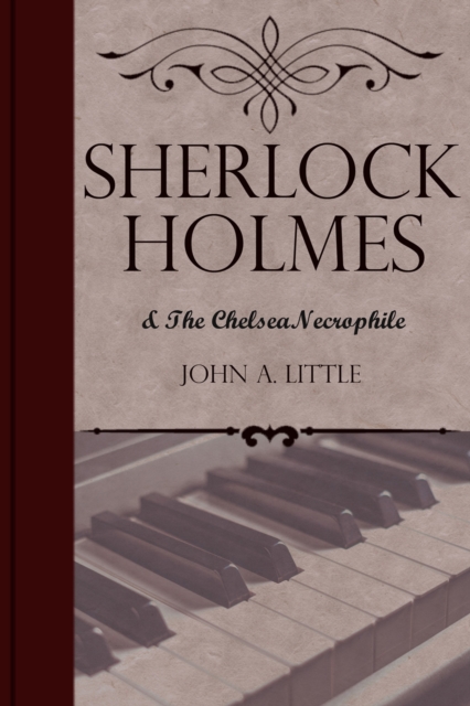 Sherlock Holmes and the Chelsea Necrophile, EPUB eBook