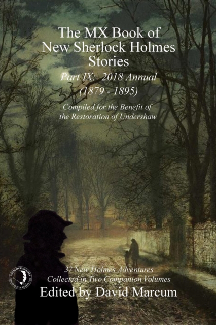 The MX Book of New Sherlock Holmes Stories - Part IX : 2018 Annual (1879-1895), EPUB eBook