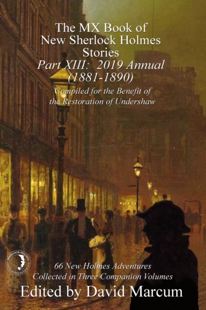 The MX Book of New Sherlock Holmes Stories - Part XIII : 2019 Annual (1881-1890), EPUB eBook
