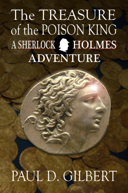 The Treasure of the Poison King : A Sherlock Holmes Adventure, PDF eBook