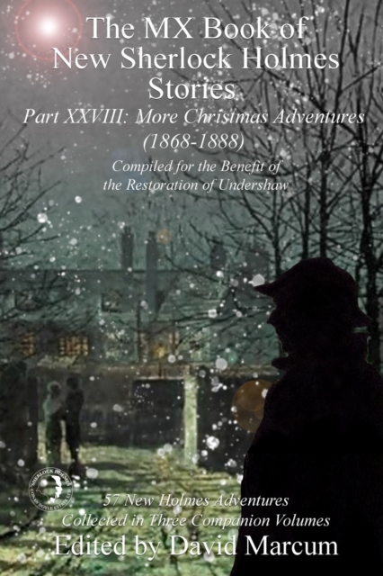 The MX Book of New Sherlock Holmes Stories - Part XXVIII : More Christmas Adventures (1869-1888), EPUB eBook