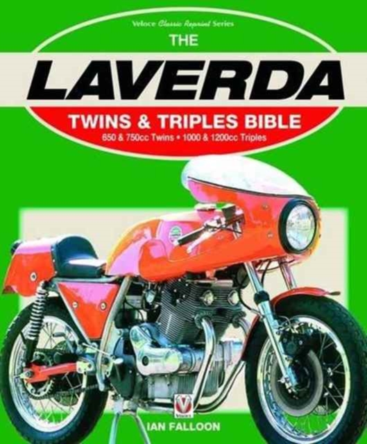 Laverda Twins & Triples Bible, Paperback / softback Book