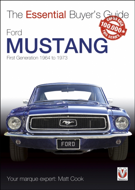 Ford Mustang - First Generation 1964 to 1973 : The Essential Buyer’s Guide, EPUB eBook