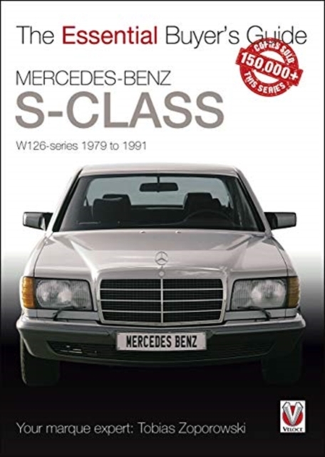 Mercedes-Benz S-Class : W126 Series 1979 to 1991, Paperback / softback Book