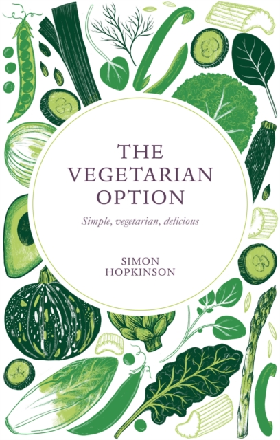 The Vegetarian Option : Simple, Vegetarian, Delicious, EPUB eBook