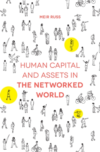 Human Capital and Assets in the Networked World, PDF eBook