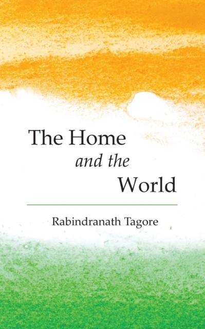 The Home and the World, Paperback / softback Book