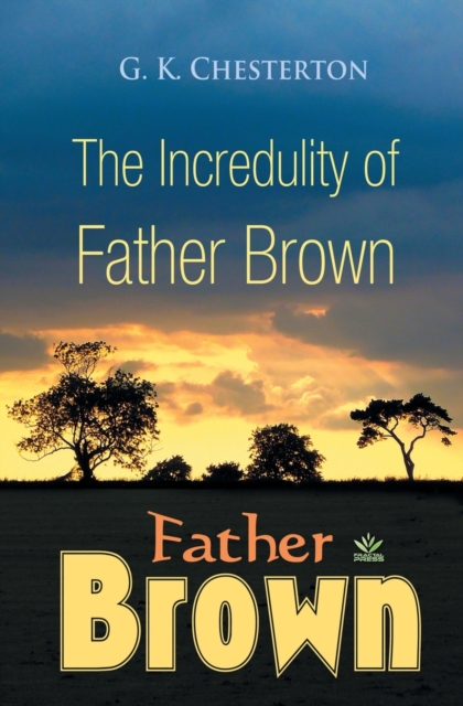 The Incredulity of Father Brown, Paperback / softback Book