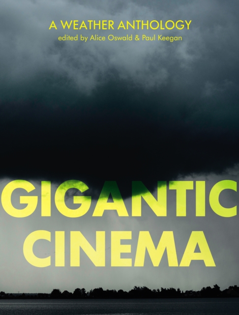 Gigantic Cinema : A Weather Anthology, Paperback / softback Book