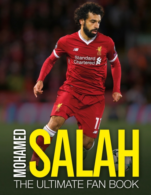 Mohamed Salah: The Ultimate Fan Book, Hardback Book